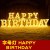 HAPPY BIRTHDAY